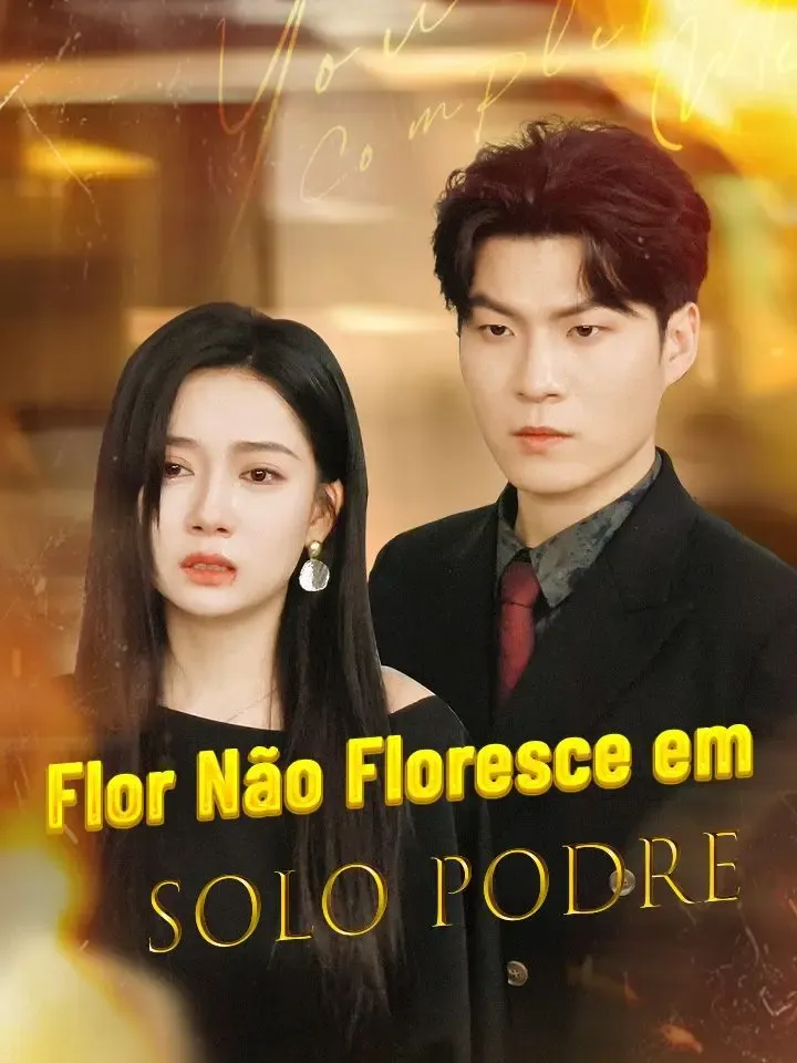 Flor Não Floresce em Solo Podre poster