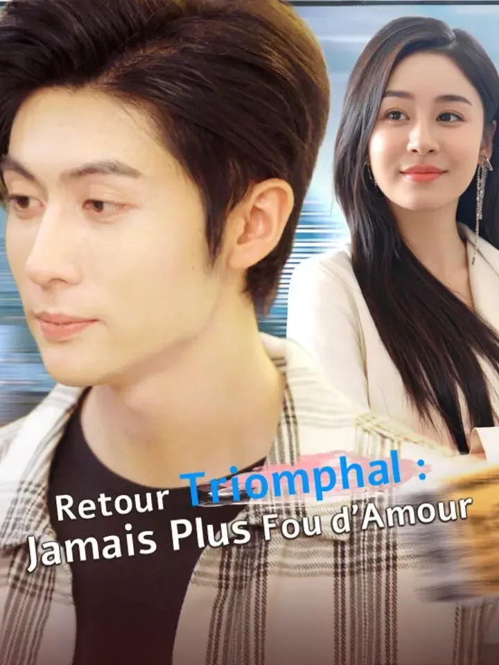 Retour Triomphal : Jamais Plus Fou d'Amour poster
