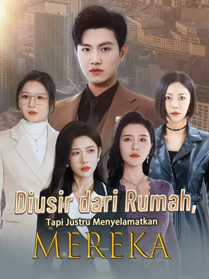 Diusir dari Rumah, Tapi Justru Menyelamatkan Mereka poster