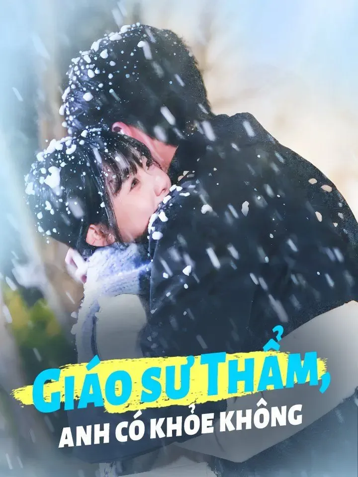 Giáo sư Thẩm, anh có khỏe không poster