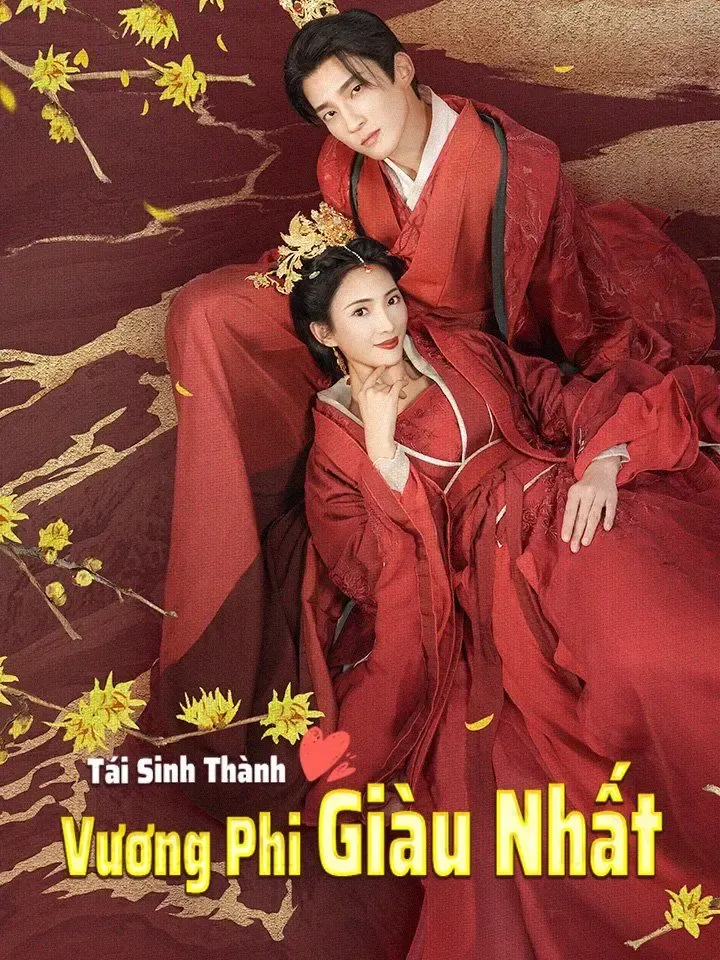Tái Sinh Thành Vương Phi Giàu Nhất poster