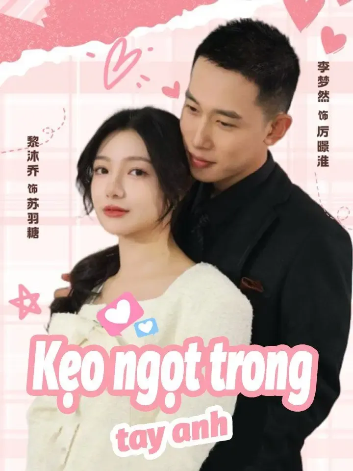 Kẹo ngọt trong tay anh poster
