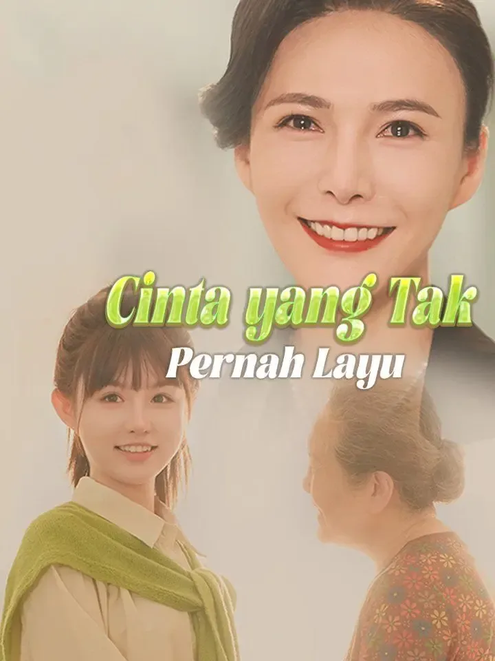 Cinta yang Tak Pernah Layu poster