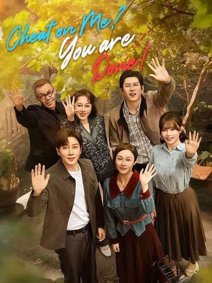 Cheat on Me? You are Done! poster