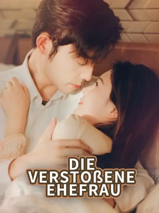 Die verstoßene Ehefrau poster