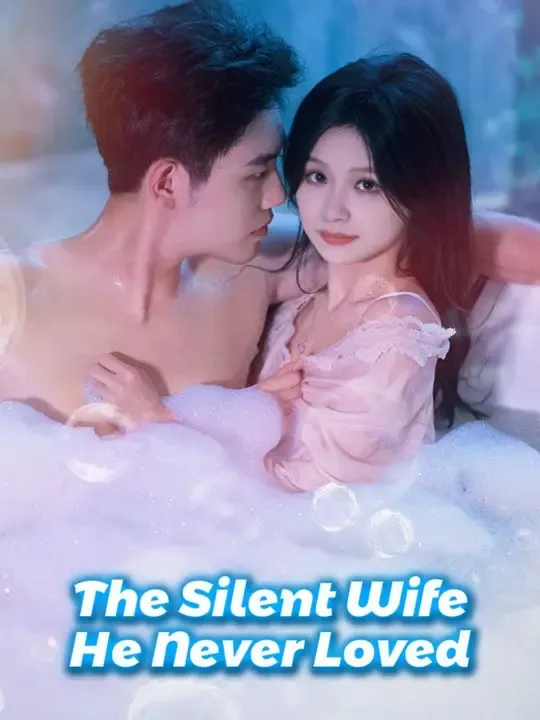 The Silent Wife He Never Loved poster