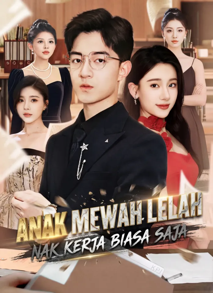 Anak Mewah Lelah, Nak Kerja Biasa Saja poster