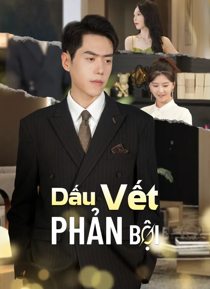 [Lồng tiếng]Dấu Vết Phản Bội poster