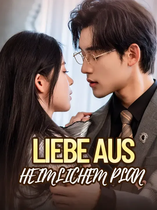 Liebe aus heimlichem Plan poster