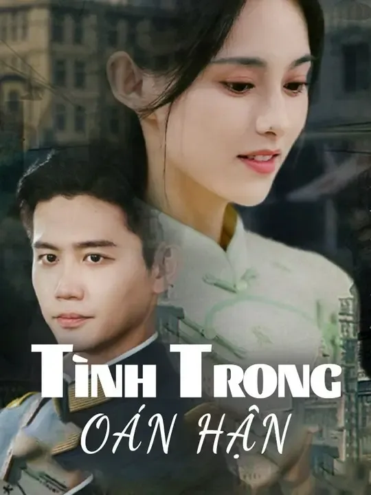 Tình Trong Oán Hận poster