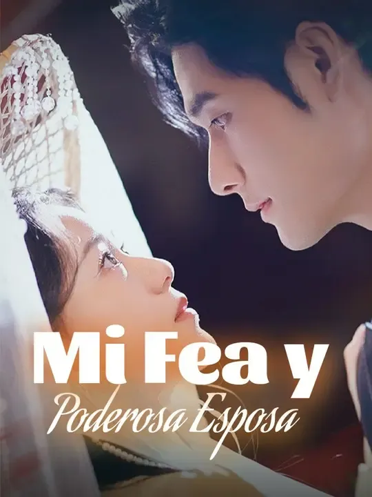 Mi Fea y Poderosa Esposa poster