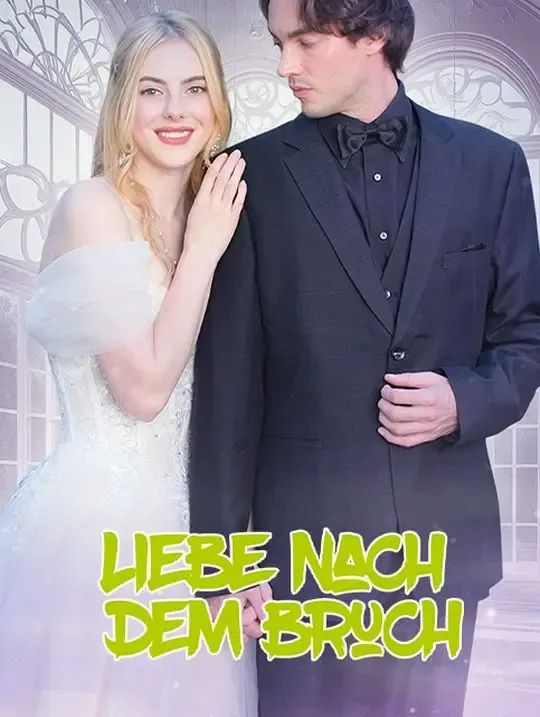 Liebe nach dem Bruch poster