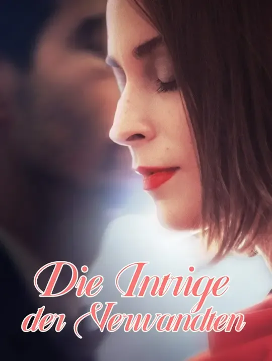Die Intrige der Verwandten poster