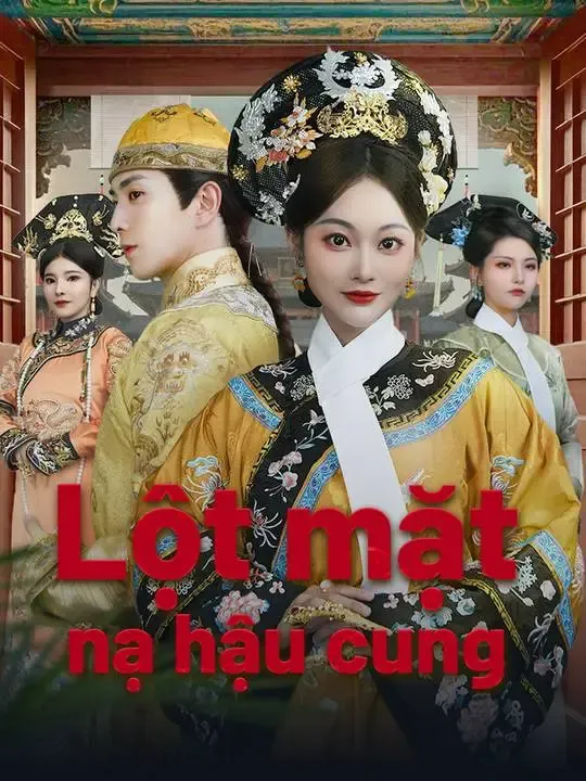Lột mặt nạ hậu cung poster