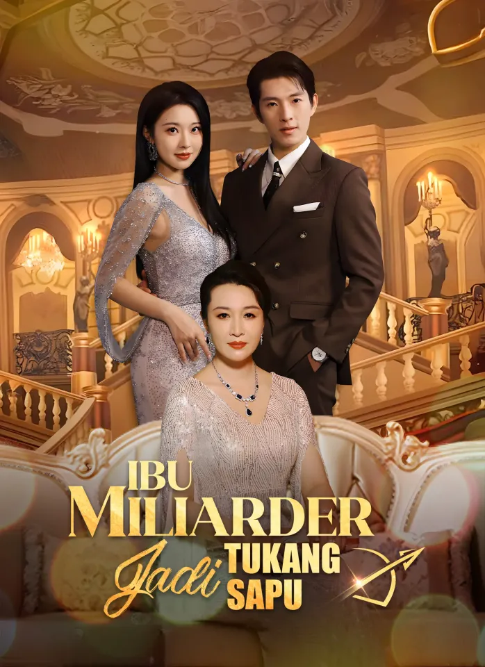 [Dijuluki]Ibu Miliarder Jadi Tukang Sapu poster