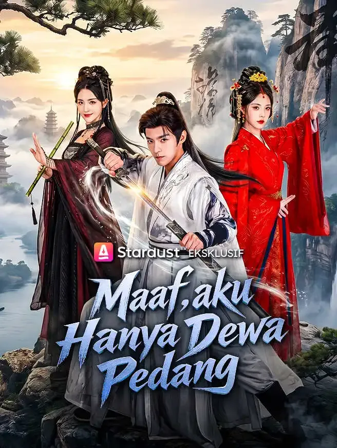 Maaf, Aku Hanya Dewa Pedang poster