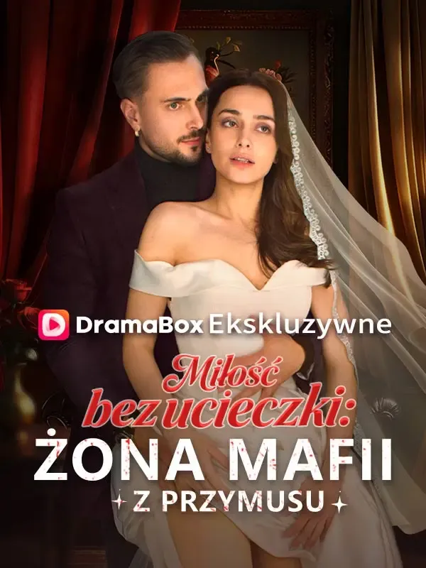 Miłość bez ucieczki: Żona mafii z przymusu poster