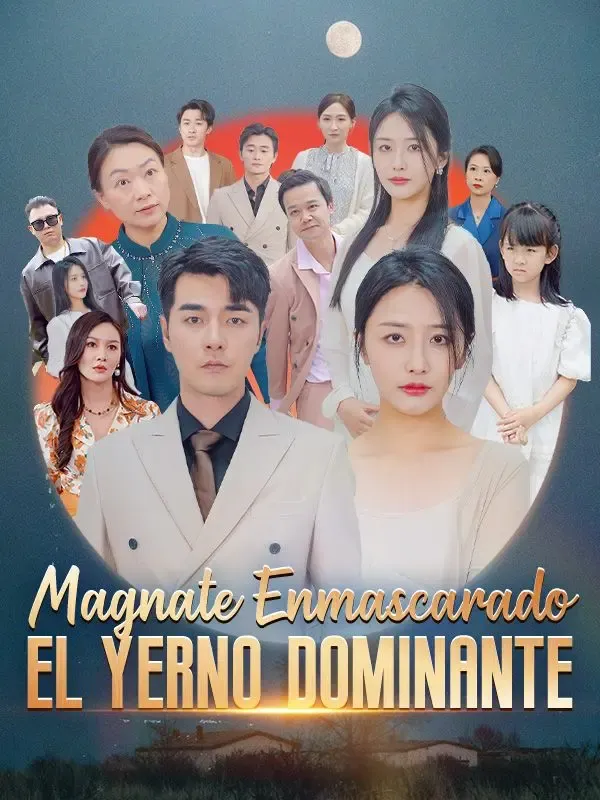 Magnate Enmascarado: El Yerno Dominante (Doblado) poster