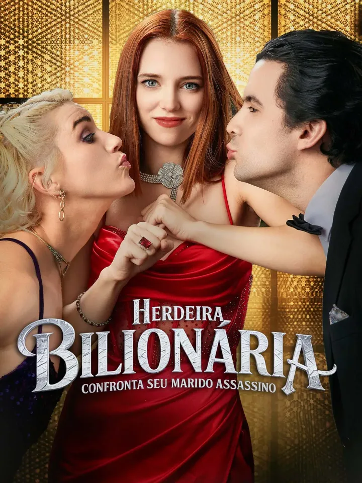Herdeira Bilionária Confronta Seu Marido Assassino poster
