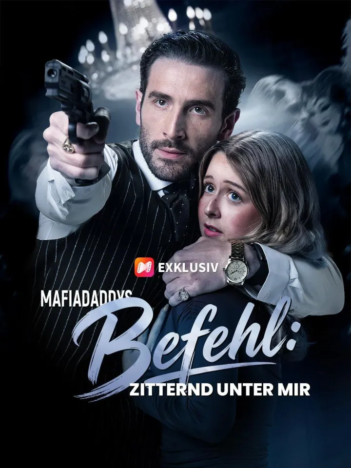 (Synchro)Mafiadaddys Befehl: Zitternd unter mir poster
