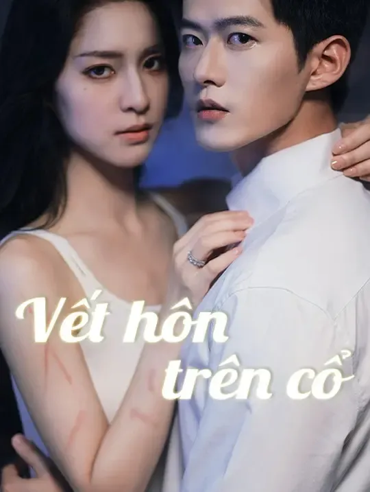 Vết hôn trên cổ poster