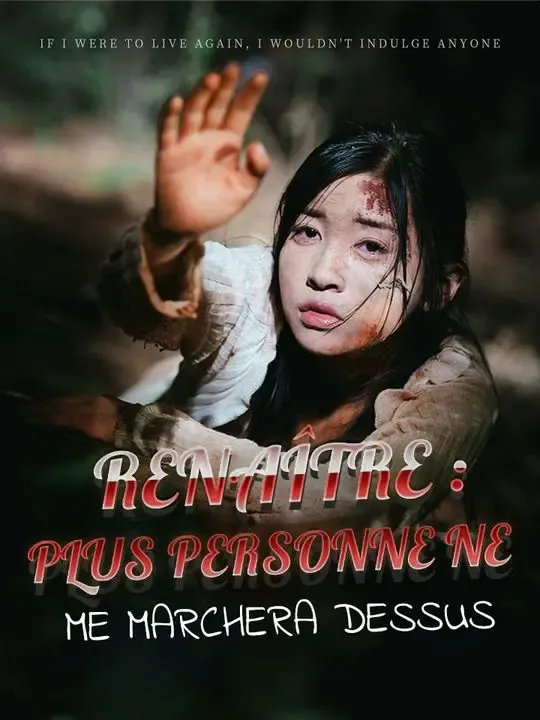 Renaître : plus personne ne me marchera dessus poster