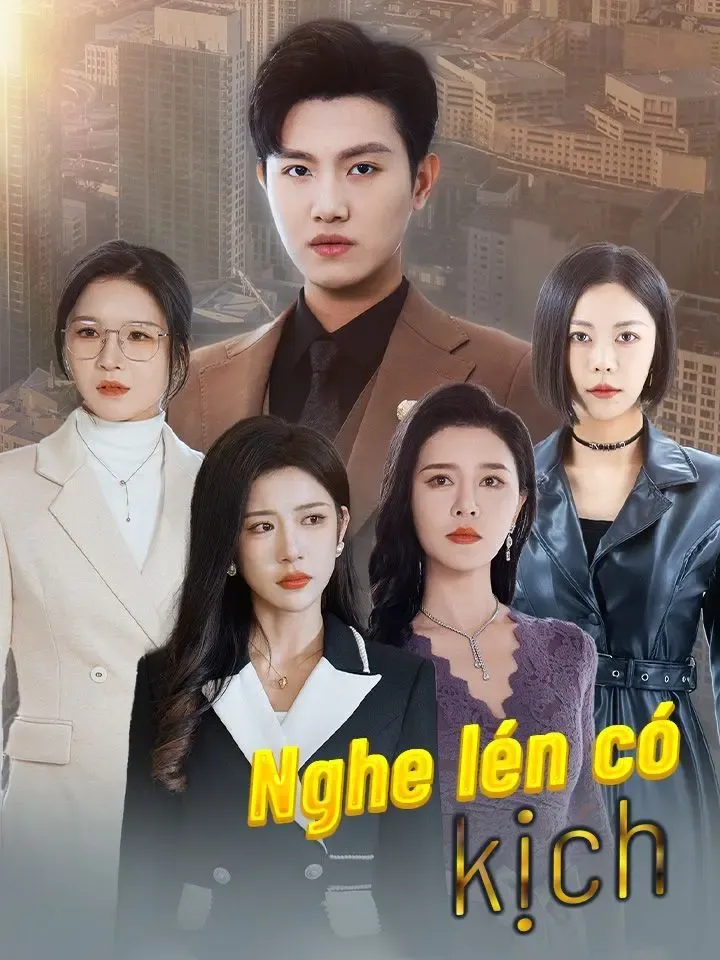 Nghe lén có kịch poster